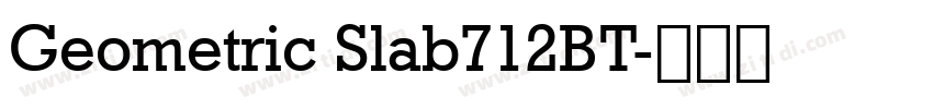 Geometric Slab712BT字体转换